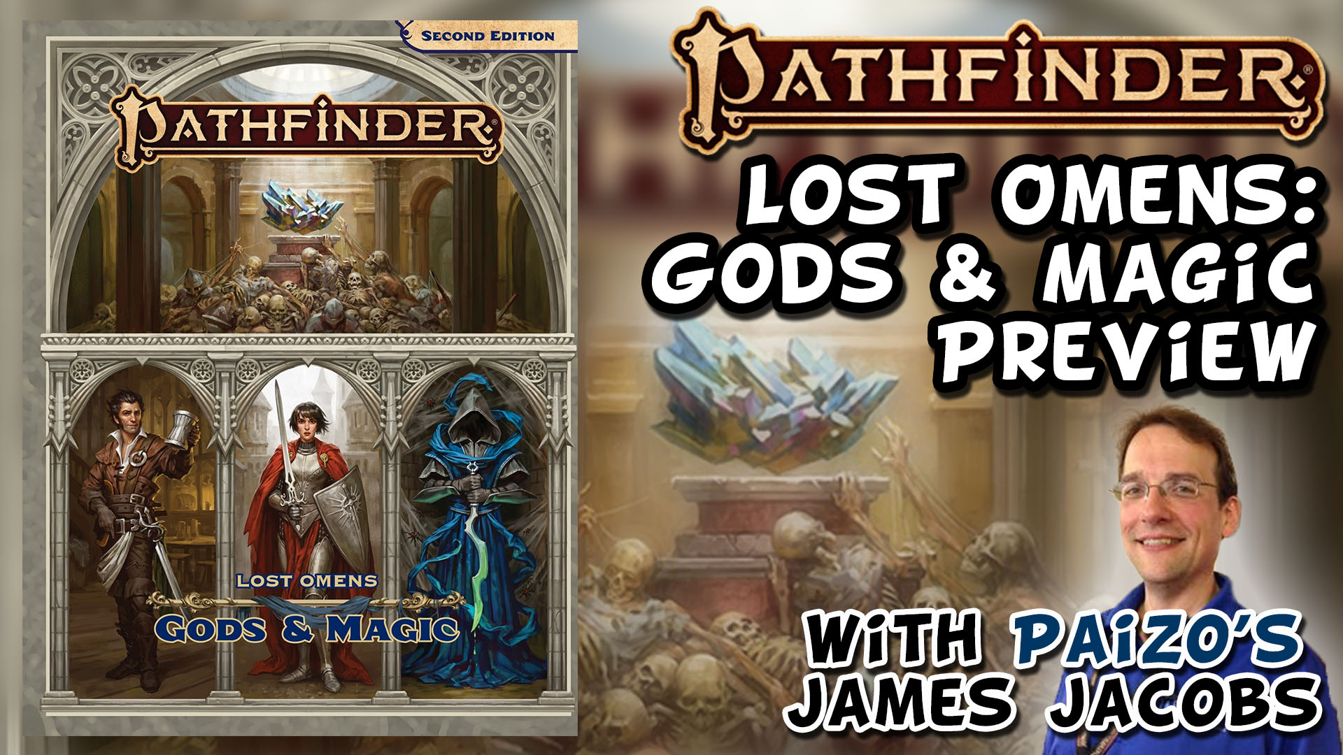 Pathfinder Lost Omens: Gods and MAgic Preview with Paizo's James Jacobs