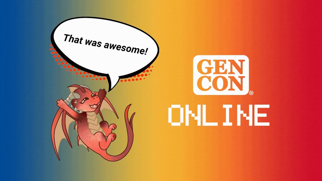 Gen Con Online that was awesome